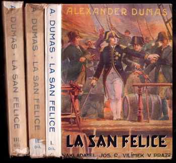 Alexandre Dumas: La San Felice - Díl I. - III. - KOMPLET