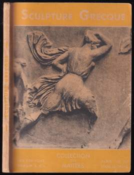 Jean Charbonneaux: La Sculpture Grecque