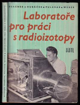 Jiří Beránek: Laboratoře pro práci s radioizotopy