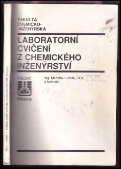 Miloslav Ludvík: Laboratorní cvičení z chemického inženýrství