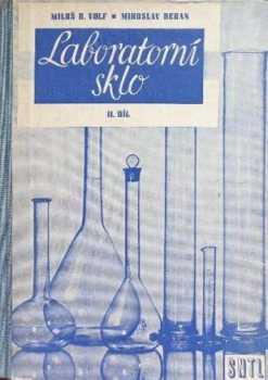 Miloš Bohuslav Volf: Laboratorní sklo