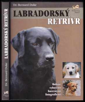 Bernard Duke: Labradorský retrívr