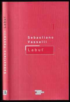 Sebastiano Vassalli: Labuť