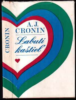 A. J Cronin: Labutí kaštiel