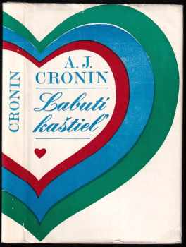 A. J Cronin: Labutí kaštiel