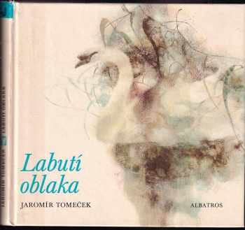 Labutí oblaka : sága o luhu - Jaromír Tomeček (1980, Albatros) - ID: 681640