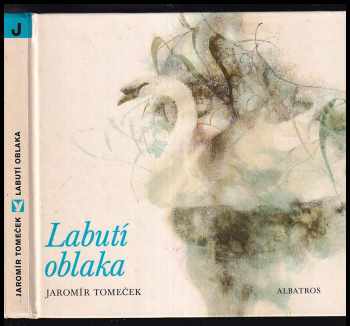Labutí oblaka : sága o luhu - Jaromír Tomeček (1980, Albatros) - ID: 803287