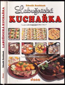 Zdeněk Roubínek: Labužnická kuchařka