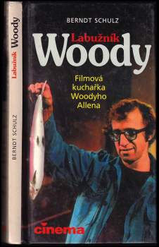 Berndt Schulz: Labužník Woody