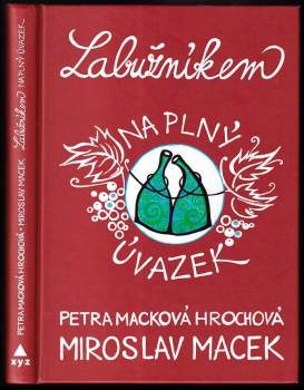 Labužníkem na plný úvazek