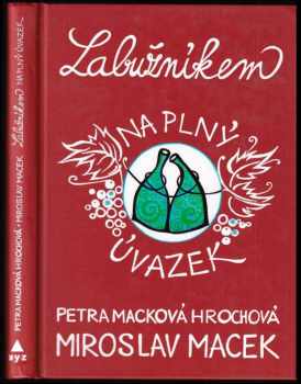 Petra Macková Hrochová: Labužníkem na plný úvazek