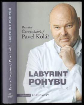 Pavel Kolář: Labyrint pohybu