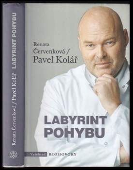 Pavel Kolář: Labyrint pohybu