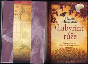 Titania Hardie: Labyrint růže