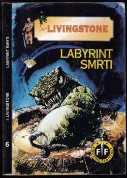 Ian Livingstone: Labyrint smrti