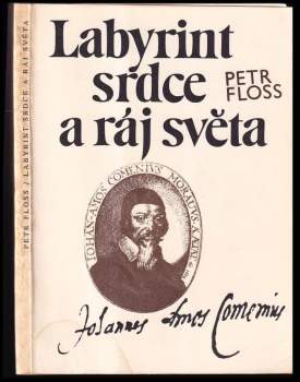 Jan Amos Komenský: Labyrint srdce a ráj světa