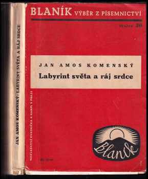 Jan Amos Komenský: Labyrint světa a ráj srdce