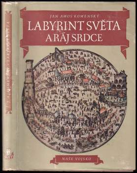 Jan Amos Komenský: Labyrint světa a ráj srdce