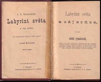 Jan Amos Komenský: Labyrint světa a ráj srdce, to jest, Světlé vymalování, kterak v tom světě a věcech jeho nic není než matení