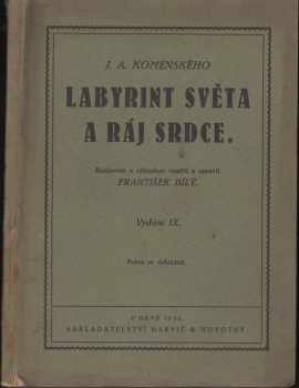 Labyrint světa a ráj srdce, to jest, Světlé vymalování, kterak v tom světě a věcech jeho všechněch nic není než matení a motání