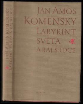 Jan Amos Komenský: Labyrint světa a ráj srdce, to jest, Světlé vymalování, kterak v tom světě a věcech jeho všechněch nic není než matení a motání, kolotání a lopotování, mámení a šalba, bída a tesknost, a naposledy omrzení všeho a zoufání: ale kdož doma v srdci svém sedě, s jediným Pánem Bohem se uzavírá, ten sám k pravému a plnému mysli upokojení a radosti že přichází