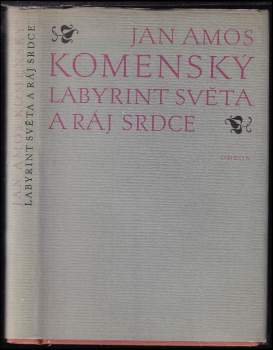 Jan Amos Komenský: Labyrint světa a ráj srdce, to jest, Světlé vymalování, kterak v tom světě a věcech jeho všechněch nic není než matení a motání, kolotání a lopotování, mámení a šalba, bída a tesknost, a naposledy omrzení všeho a zoufání: ale kdož doma v srdci svém sedě, s jediným Pánem Bohem se uzavírá, ten sám k pravému a plnému mysli upokojení a radosti že přichází