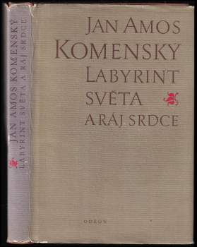 Jan Amos Komenský: Labyrint světa a ráj srdce, to jest, Světlé vymalování, kterak v tom světě a věcech jeho všechněch nic není než matení a motání, kolotání a lopotování, mámení a šalba, bída a tesknost, a naposledy omrzení všeho a zoufání: ale kdož doma v srdci svém sedě, s jediným Pánem Bohem se uzavírá, ten sám k pravému a plnému mysli upokojení a radosti že přichází