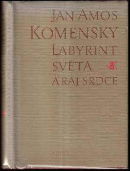 Jan Amos Komenský: Labyrint světa a ráj srdce, to jest, Světlé vymalování, kterak v tom světě a věcech jeho všechněch nic není než matení a motání, kolotání a lopotování, mámení a šalba, bída a tesknost, a naposledy omrzení všeho a zoufání: ale kdož doma v srdci svém sedě, s jediným Pánem Bohem se uzavírá, ten sám k pravému a plnému mysli upokojení a radosti že přichází