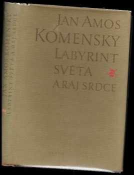 Jan Amos Komenský: Labyrint světa a ráj srdce, to jest, Světlé vymalování, kterak v tom světě a věcech jeho všechněch nic není než matení a motání, kolotání a lopotování, mámení a šalba, bída a tesknost, a naposledy omrzení všeho a zoufání: ale kdož doma v srdci svém sedě, s jediným Pánem Bohem se uzavírá, ten sám k pravému a plnému mysli upokojení a radosti že přichází