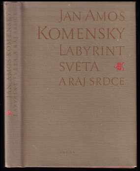 Jan Amos Komenský: Labyrint světa a ráj srdce, to jest, Světlé vymalování, kterak v tom světě a věcech jeho všechněch nic není než matení a motání, kolotání a lopotování, mámení a šalba, bída a tesknost, a naposledy omrzení všeho a zoufání: ale kdož doma v srdci svém sedě, s jediným Pánem Bohem se uzavírá, ten sám k pravému a plnému mysli upokojení a radosti že přichází