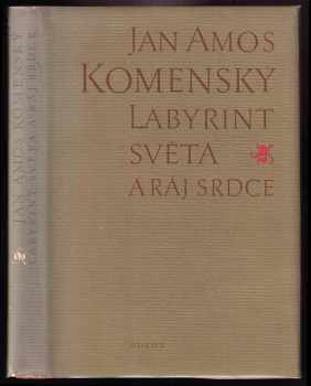 Jan Amos Komenský: Labyrint světa a ráj srdce, to jest, Světlé vymalování, kterak v tom světě a věcech jeho všechněch nic není než matení a motání, kolotání a lopotování, mámení a šalba, bída a tesknost, a naposledy omrzení všeho a zoufání: ale kdož doma v srdci svém sedě, s jediným Pánem Bohem se uzavírá, ten sám k pravému a plnému mysli upokojení a radosti že přichází