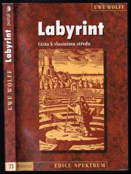 Labyrint : cesta k vlastnímu středu - Uwe Wolff (2003, Portál) - ID: 673357