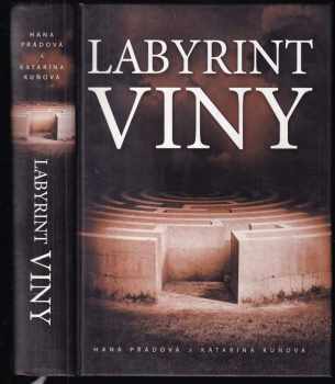 Hana Přádová: Labyrint viny