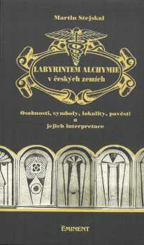 Labyrintem alchymie v českých zemích