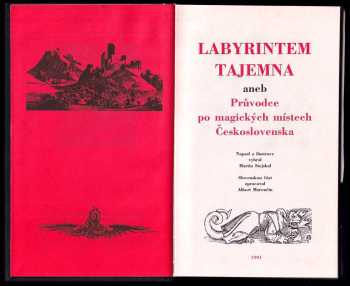 Martin Stejskal: Labyrintem tajemna, aneb, Průvodce po magických místech Československa