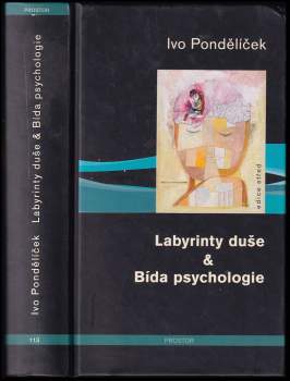 Labyrinty duše & bída psychologie