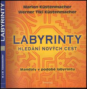 Werner Tiki Küstenmacher: Labyrinty