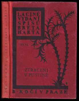 Bret Harte: Laciné vydání spisů Breta Harta: Ztraceni v pustině