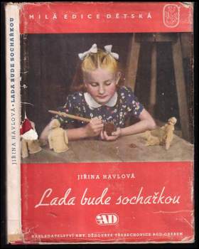 Lada bude sochařkou