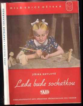 Lada bude sochařkou