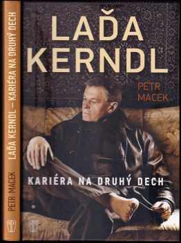 Petr Macek: Laďa Kerndl: Kariéra na druhý dech