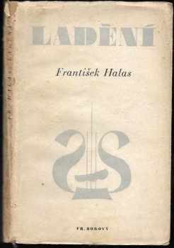 František Halas: Ladění : 1937-1941