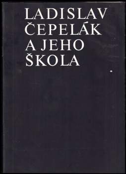 Ladislav Čepelák a jeho škola