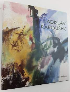 Jiří Urban: Ladislav Karoušek
