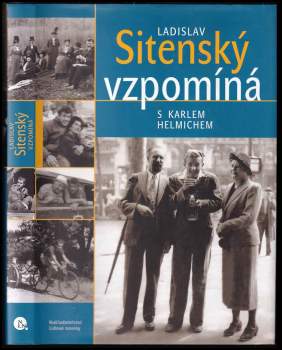 Karel Helmich: Ladislav Sitenský vzpomíná
