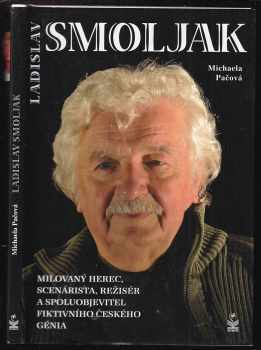 Michaela Pačová: Ladislav Smoljak