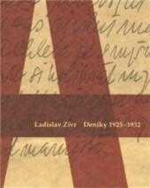 Ladislav Zívr - deníky 1925-1932