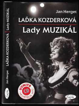 Jan Herget: Laďka Kozderková - lady muzikál + CD