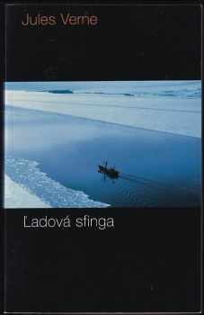 Ľadová sfinga - Jules Verne (2006, Slovart) - ID: 3102682