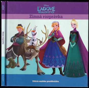 Ľadové kráľovstvo : zimná rozprávka : [zimná rozprávka